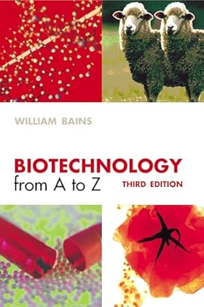 biotechnology from a to z 1st edition william bains 0198524986, 978-0198524984