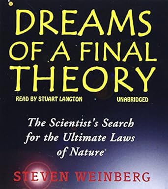 dreams of a final theory 1st edition steven weinberg ,stuart langton 1470889439, 978-1470889432