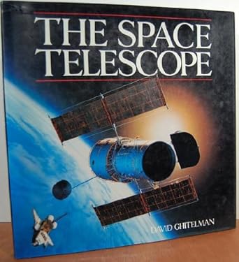 the space telescope 1st edition david ghitelman 0831779713, 978-0831779719