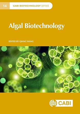 algal biotechnology 1st edition dr qiang wang 1800621930, 978-1800621930