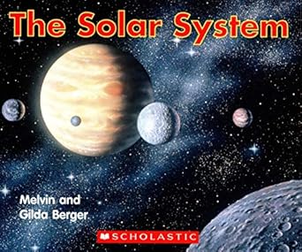 the solar system 1st edition melvin and gilda berger 0439574749, 978-0439574747