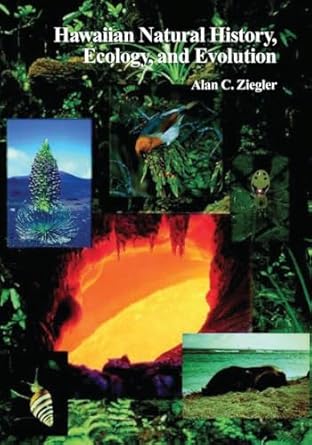 hawaiian natural history ecology and evolution 1st edition alan c ziegler 0824821904, 978-0824821906