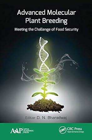 advanced molecular plant breeding 1st edition d n bharadwaj 1774631512, 978-1774631515