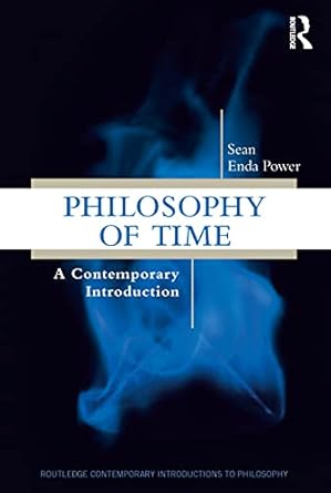 philosophy of time 1st edition sean enda power 1138240494, 978-1138240490