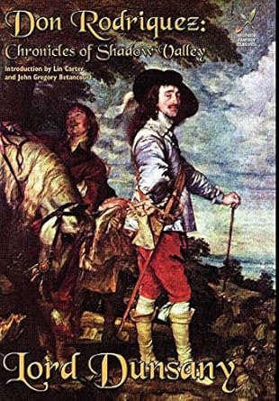 don rodriguez or chronicles of shadow valley 1st edition lord dunsany ,lin carter ,john gregory betancourt