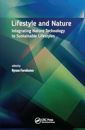 lifestyle and nature integrating nature technology to sustainable lifestyles 1st edition ryuzo furukawa ,yuko