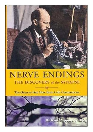 nerve endings the discovery of the synapse 1st edition m d rapport, richard 0393060195, 978-0393060195