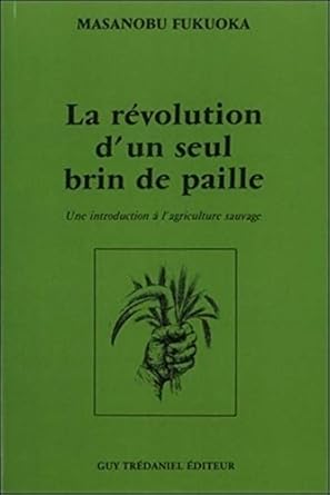 la revolution dun seul brin de paille 1st edition collectif 2844456243, 978-2844456243