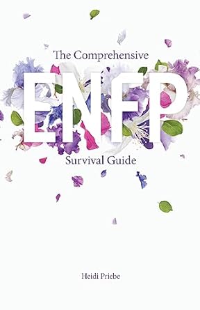 the comprehensive enfp survival guide 1st edition heidi priebe 0692532501, 978-0692532508
