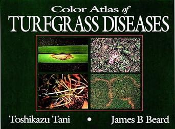 color atlas of turfgrass diseases 1st edition toshikazu tani ,james b beard 1575040212, 978-1575040219