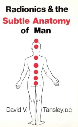 radionics and the subtle anatomy of man 1st edition david v tansley 0850320895, 978-0850320893