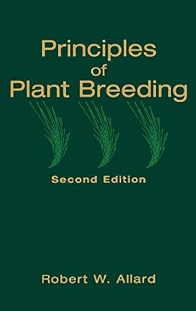 principles of plant breeding 1st edition robert w allard 0471023094, 978-0471023098