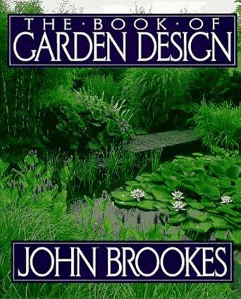 the book of garden design 1st edition john brookes 0025166956, 978-0025166950
