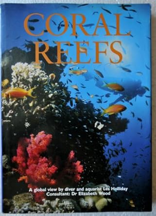 the illustrated encyclopaedia of coral reef fishes 1st edition les holliday 0861014634, 978-0861014637