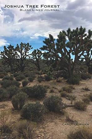 joshua tree forest blank lined journal 1st edition carla durham photogrpahics 1792076576, 978-1792076572