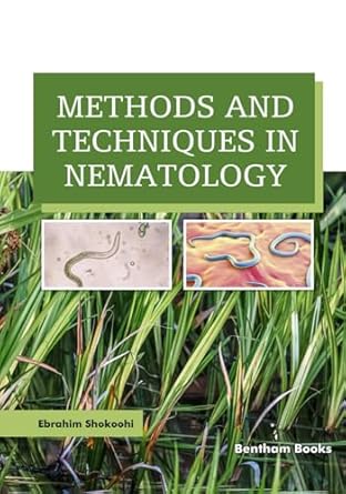 methods and techniques in nematology 1st edition ebrahim shokoohi 9815313703, 978-9815313703