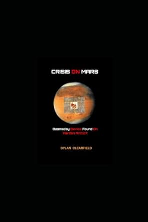 crisis on mars 1st edition dylan clearfield 0930472837, 978-0930472832
