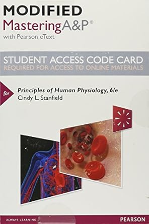 principles of human physiology modified mastering aandp with pearson etext access code 1st edition cindy