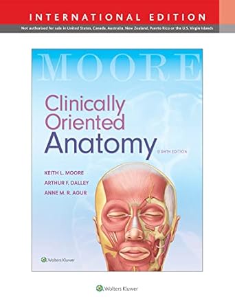 clinically oriented anatomy 8th ie 1st edition keith l moore 1496354044, 978-1496354044