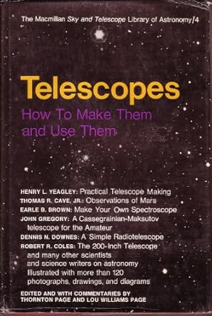 telescopes how to make them and use them 1st edition thornton page 002594360x, 978-0025943605