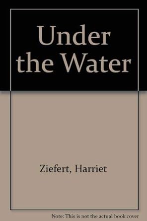 under the water 1st edition harriet ziefert ,suzy mandel 0670831980, 978-0670831982