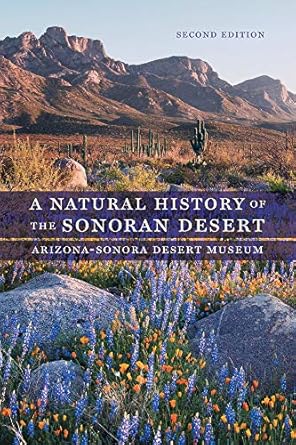 a natural history of the sonoran desert 1st edition arizona sonora desert museum ,steven john phillips