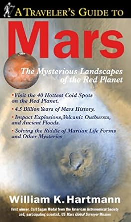 a travelers guide to mars 1st edition william k hartmann 0761126066, 978-0761126065