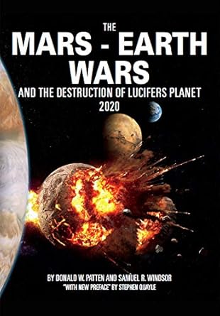 the mars the earth wars the destruction of lucifers planet 2020 1st edition donald w patten ,samuel r windsor