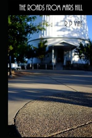 the roads from mars hill 1st edition r p vine 1399949500, 978-1399949507