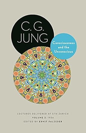 consciousness and the unconscious lectures delivered at eth zurich volume 2 1934 1st edition c g jung ,ernst