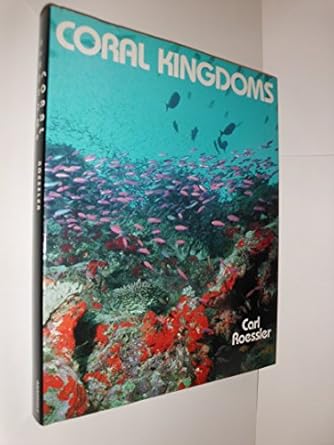 coral kingdoms 1st edition carl roessler 0810980959, 978-0810980952