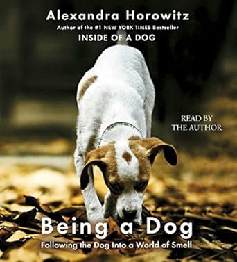 being a dog 1st edition alexandra horowitz 1508221774, 978-1508221777