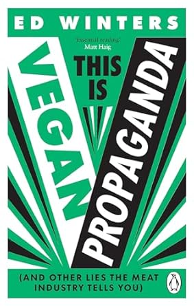 this is vegan propaganda 1st edition ed winters 1785044249, 978-1785044243