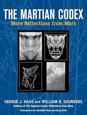 the martian codex more reflections from mars 1st edition george j haas ,william r saunders ,greg orme