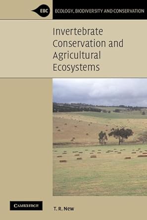 invertebrate conservation and agricultural ecosystems 1st edition t r new 0521532019, 978-0521532013