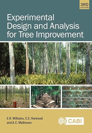 experimental design and analysis for tree improvement 1st edition dr emlyn williams ,dr chris harwood ,dr