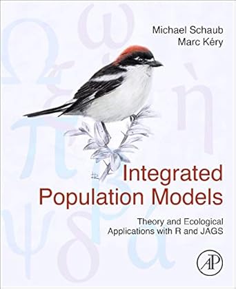 integrated population models theory and ecological applications with r and jags 1st edition michael schaub