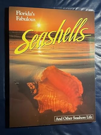 floridas fabulous seashells and other seashore life 1st edition winston williams 0911977058, 978-0911977059