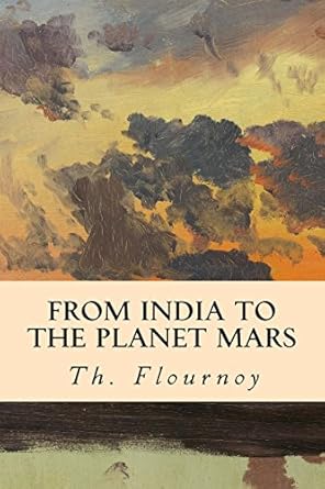 from india to the planet mars 1st edition th flournoy 1512033065, 978-1512033069