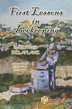 first lessons in beekeeping 1st edition keith s delaplane 0915698129, 978-0915698127