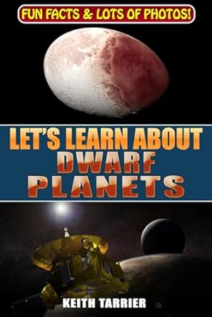lets learn about dwarf planets 1st edition mr keith tarrier ,keith tarrier 1790196590, 978-1790196593
