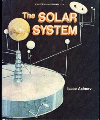 the solar system 1st edition isaac asimov 0695404733, 978-0695404734