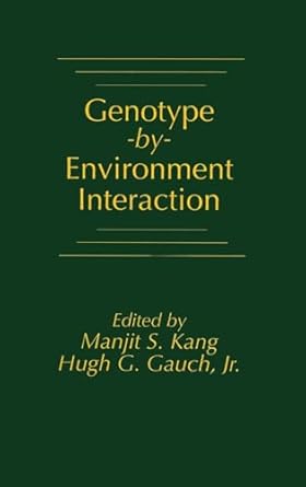 genotype by environment interaction 1st edition manjit s kang ,jr gauch 0849340039, 978-0849340031