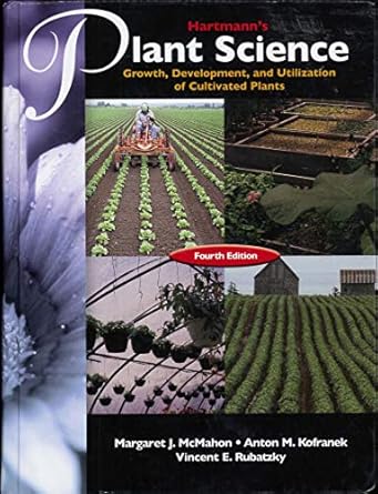 hartmanns plant science growth development and utilization of cultivated plants 1st edition margaret j