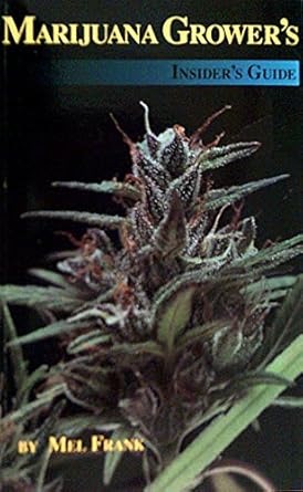 marijuana growers insiders guide 1st edition mel frank 0929349008, 978-0929349008