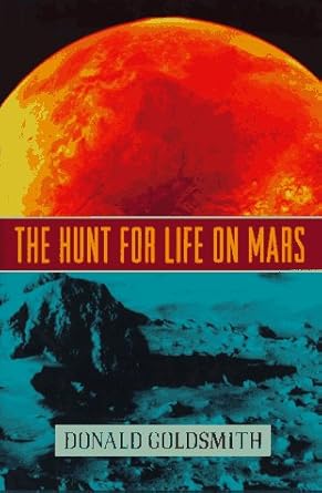 the hunt for life on mars 1st edition donald goldsmith 0525943366, 978-0525943365