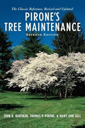 pirones tree maintenance 1st edition john r hartman ,thomas p pirone ,mary ann sall 0195119916, 978-0195119916