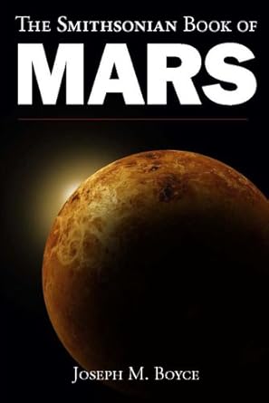 smithsonian book of mars by joseph boyce hardcover 1st edition joseph boyce 1568527144, 978-1568527147
