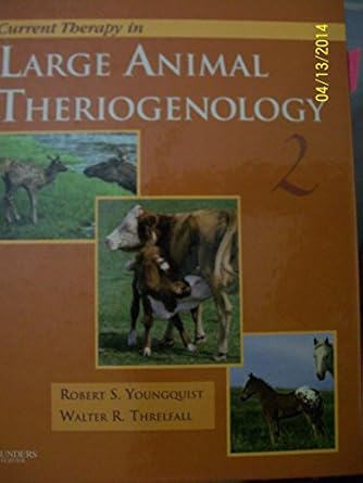 current therapy in large animal theriogenology vol 2 1st edition robert s youngquist ,walter threlfall