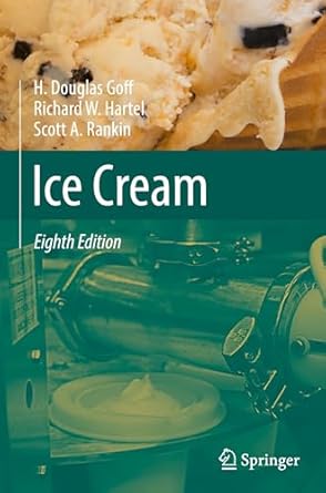 ice cream 1st edition h douglas goff ,richard w hartel ,scott a rankin 3031778715, 978-3031778711